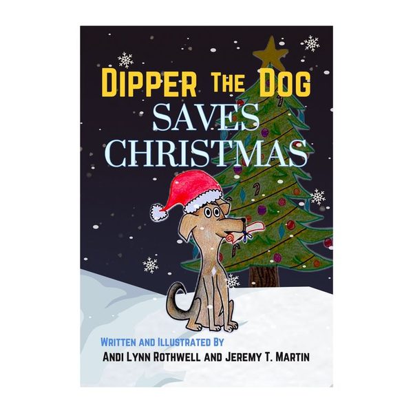 Cover of Dipper The Dog Saves Christmas