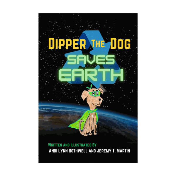 Cover of Dipper The Dog Saves Earth