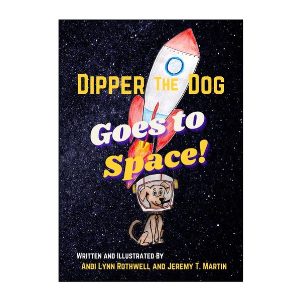 Cover of Dipper The Dog Goes To Space